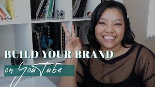 HOW TO BUILD YOUR BRAND ON YOUTUBE (Simple tips to brand your channel)