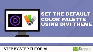 How To Set Default Color Palette Using Divi Theme