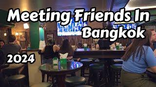 Meeting Friends In Bangkok