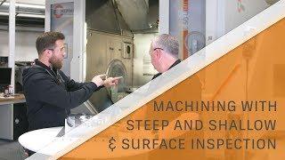 Machining a Mudguard with Steep and Shallow & Surface Inspection