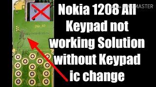 Nokia 1208 keypad Solution/Nokia 1208 keypad solution witout ic chang 100%