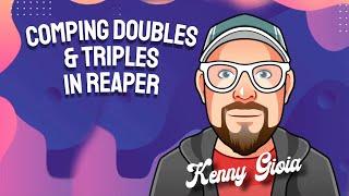 Comping Doubles and Triples in REAPER 7