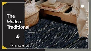 The Modern Traditional Rugs-MAT THE  BASICS