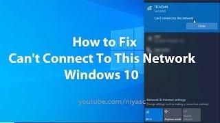 How to Fix Can't connect to This Network in Windows 10