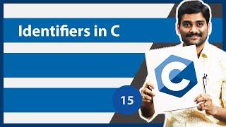 Identifiers in C - C Programming Tutorial 15