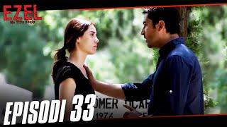 Ezel Episode 33 (Albanian Subtitles)