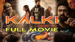 Kalki 2898 AD Full Movie -কালকি ২৮৯৮ এডি (Fan Made) Prabhas | Amitabh |   Deepika | Nag Ashwin