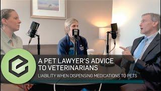 A Pet Lawyer's Advice to Veterinarians