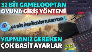 YENİ GÜNCELLEME 32 BİT GAMELOOP GİRİŞ YÖNTEMİ OYUNDAN ATMA SORUNU ÇÖZÜMÜ - PUBG MOBİLE