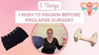 5 Things I Wish I'd Known Before Prolapse Surgery - Undefining Motherhood