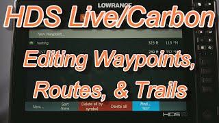 How to Use a Lowrance HDS Live / Carbon - Waypoints, Routes, and Trails