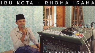 Rhoma Irama - Ibu Kota | Live| Karaoke Cover