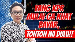 Yang KPR Mulai Ga Kuat Bayar, TONTON INI DULU!!!! | #FinancialTips&Tric