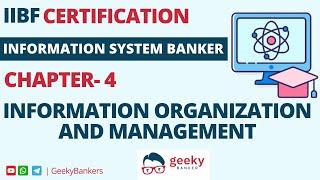 GEEKY  BANKERS |  IIBF CERTIFICATION |  INFORMATION SYSTEM BANKER | CHAPTER   4