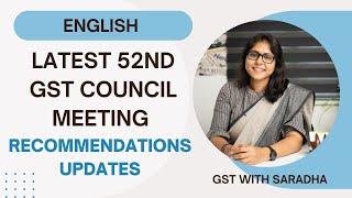 English | GST Latest | 52nd GST Council Meeting Recommendations Updates | GST with Saradha