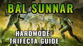 Bal Sunnar Hardmode/Trifecta Guide (Written Guide)