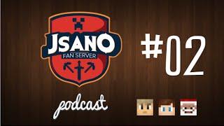 The JSano Fan Server Podcast - Episode 2 With isuchtel and Oldmandan18