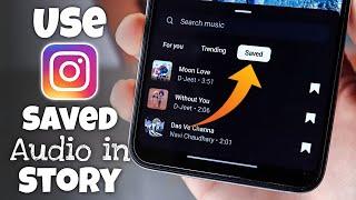 How to Use Saved Audio in Instagram Story 2024