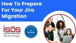 How to Save Time By Preparing for Your Jira Migration