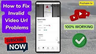 Appeal video invalid url problem | Youtube appeal video invalid url Fix Problem 100% ️