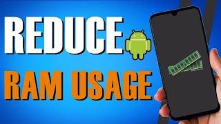 How To Reduce Android OS RAM Usage (Easy Fix)