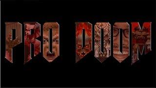 PRO DOOM - THE ORIGINAL TRILOGY