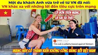 Một du khách Anh vừa trở về từ VN đã nói: Việt Nam khác xa những lời đồn tiêu cực trên mạng