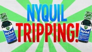 GETTING HIGH ON NYQUIL! (Do not try at home)