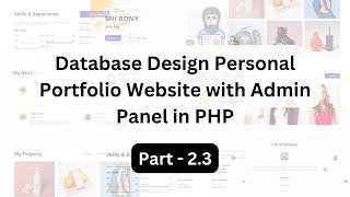 02.3-Database Design for Personal Portfolio Website || Portfolio Website in PHP | Code Camp BD- 2023