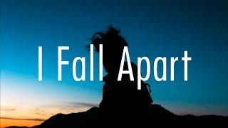 Post Malone – I Fall Apart (Lyrics)