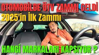 2025'in İLK ZAMMI GELDİ!  HANGİ OTOMOBİLLERE ÖTV ZAMMI GELDİ?