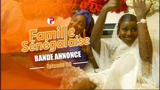 Famille Sénégalaise Saison 3 - BANDE ANNONCE Épisodes 59