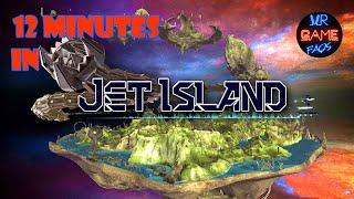 12 Minutes of Jet Island - VR