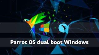 Parrot OS dual boot Windows 10 - 2020