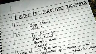 Letter to issue new passbook/letter to bank/letter writing in english/best handwriting/calligraphy