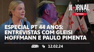 Jornal PT Brasil | Especial 44 anos do PT: entrevistas com Gleisi Hoffmann e Paulo Pimenta