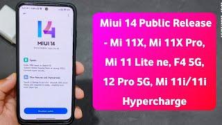 Miui 14 Public Release - Mi 11X, Mi 11X Pro, Mi 11 Lite ne, F4 5G, 12 Pro 5G, Mi 11i/11i Hypercharge