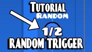 RANDOM TRIGGER TUTORIAL // How To Use The Random Trigger // Geometry Dash 2.2