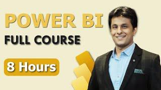 Power BI Full Course in 8 Hours  | Power BI Tutorial for Beginners | @PavanLalwani