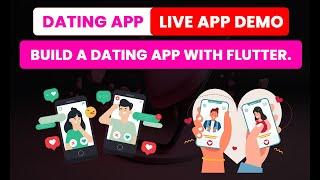 Dating App - Live App Demo | Build a Dating App with Flutter Technology