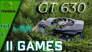 🟢Nvidia GT 630 test 11 GAMES   ||2020-2021||  Part 4