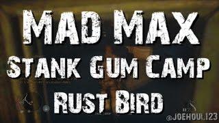 Mad Max - Stank Gum Camp: Rust Bird - All Optional Objectives