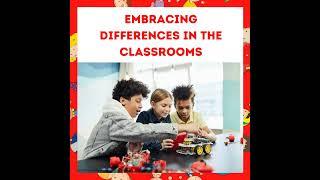 Embracing Differences in the Classrooms