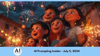 AI Prompting Insider - July 5, 2024