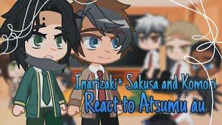 Inarizaki + Sakusa and Komori react to Atsumu AUS | haikyuu  | Miya twins | React | Gacha club