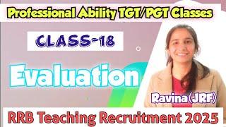 Class-18 Evaluation | RRB TGT/PGT Professional Ability Classes @InculcateLearning #rrbrecruitment