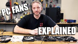 PC Fans Types Explained... What is right for your setup?