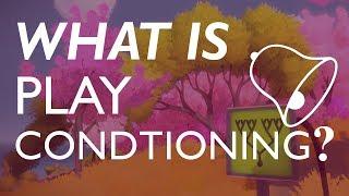 What is Play Conditioning?