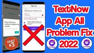 an error has occurred in textnow app||Textnow area code problems