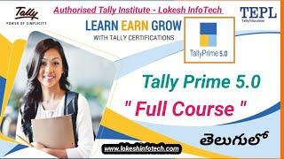 Tally Prime 5.0 Full Course: Your Path to Accounting Expertise - Mr. Tally Lokesh